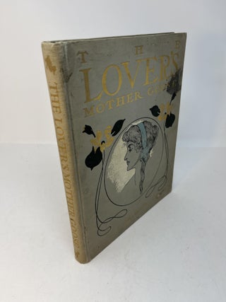 Item #28634 THE LOVER'S MOTHER GOOSE. John Cecil Clay
