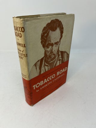 Item #28652 The Unabridged Edition of TOBACCO ROAD with a New Preface by the Author. Erskine...
