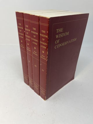 Item #28754 THE WISDOM OF CONSERVATISM (4 volume set, complete). Peter Witonski