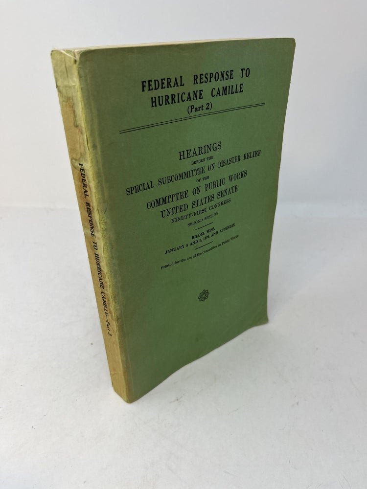 Item #28900 FEDERAL RESPONSE TO HURRICANE CAMILLE (Part 2)