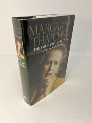 Item #28912 The Collected Speeches of MARGARET THATCHER (Signed). Margaret Thatcher, Robin Harris