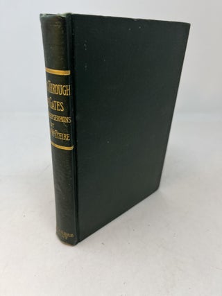 Item #28936 PASSING THROUGH THE GATES and Other Sermons. Holland Nimmons. Edited McTyeire, Jno J....