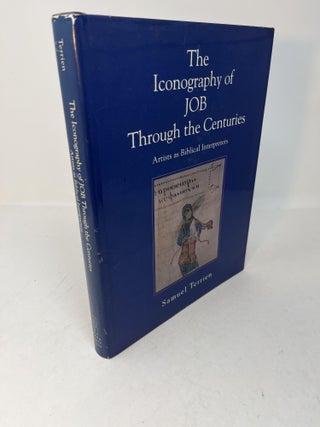 Item #28941 THE ICONOGRAPHY OF JOB THROUGH THE CENTURIES. Samuel Terrien