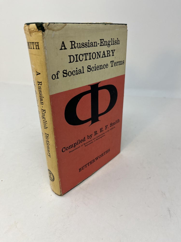 Item #28945 A RUSSIAN-ENGLISH DICTIONARY OF SOCIALL SCIENCE TERMS. R. E. F. Smith.
