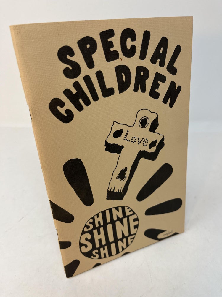 Item #28963 SPECIAL CHILDREN SHINE. Mrs. James Shelton Moffitt, Nancy B. Campbell.