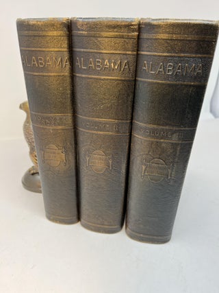 HISTORY OF ALABAMA and Her People (3 volume set, complete)