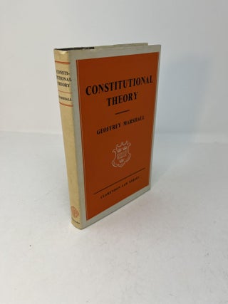 Item #29102 CONSTITUTIONAL THEORY. Geoffrey Marshall