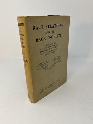 Item #29193 RACE RELATIONS AND THE RACE PROBLEM: A Symposium on a Growing National and...