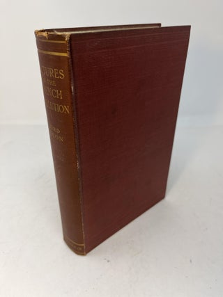 Item #29198 LECTURES ON THE FRENCH REVOLUTION. Lord Acton, John Emerich Edward Dalberg-Acton,...