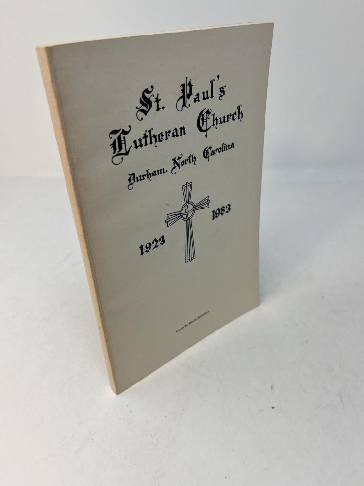 Item #29235 Sixty Years With The People 1923 - 1983 of St. Paul's Lutheran Church, Durham, North Carolina (Signed). Doris B. Tilley, et. al. Inez M. Beam, Harry H. Robinson Jr.