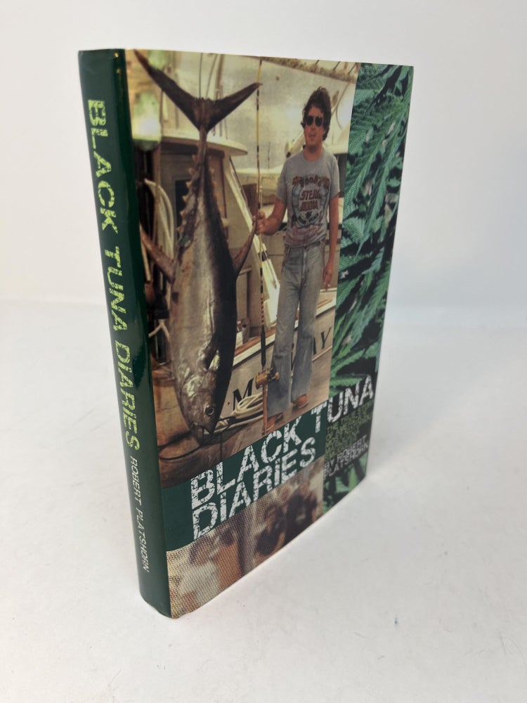 Item #29262 BLACK TUNA DIARIES: The Autobiography of Robert Elliot Platshorn (signed). Robert Elliott Platshorn.