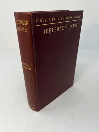 Item #29320 JEFFERSON DAVIS. Armistead C. Gordon