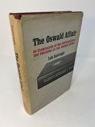 Item #29395 THE OSWALD AFFAIR: An Examination of the Contradictions and Omissions of the Warren...