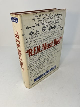 Item #29397 "R.F.K. MUST DIE!": A History of the Robert Kennedy Assassination and Its...