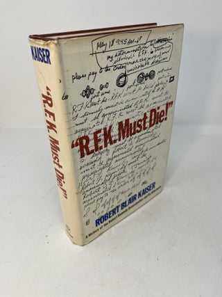 Item #29397 "R.F.K. MUST DIE!": A History of the Robert Kennedy Assassination and Its Aftermath...