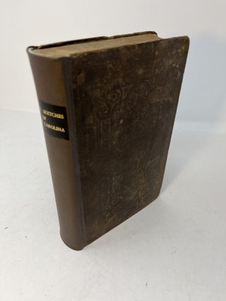 Item #29422 SKETCHES OF NORTH CAROLINA HISTORICAL AND BIOGRAPHICAL ILLUSTRATIVE OF THE PRINCIPLES...