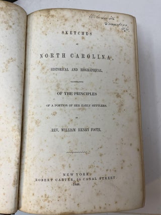 SKETCHES OF NORTH CAROLINA HISTORICAL AND BIOGRAPHICAL ILLUSTRATIVE OF THE PRINCIPLES OF A PORTION OF HER EARLY SETTLERS