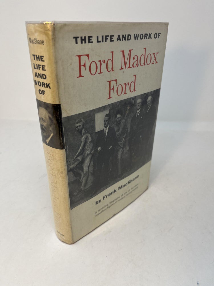 Item #29523 The Life and Work of Ford Madox Ford. Frank MacShane.
