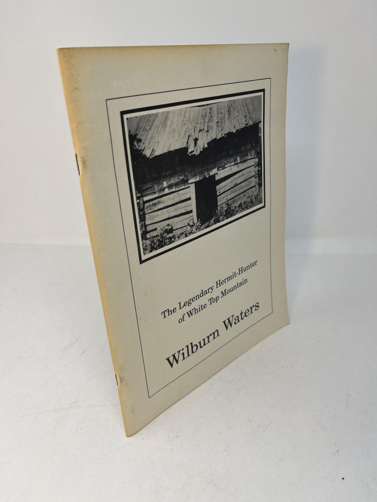 Item #29582 WILBURN WATERS: A Gathering of Materials from unpublished and out of print sources. Frank I. Detweiler.