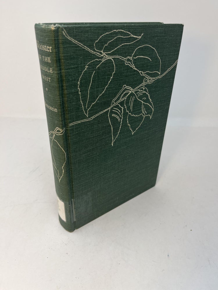 Item #29588 WOOSTER OF THE MIDDLE WEST Volume One / 1866-1910. (signed). Lucy Lilian Notestein.