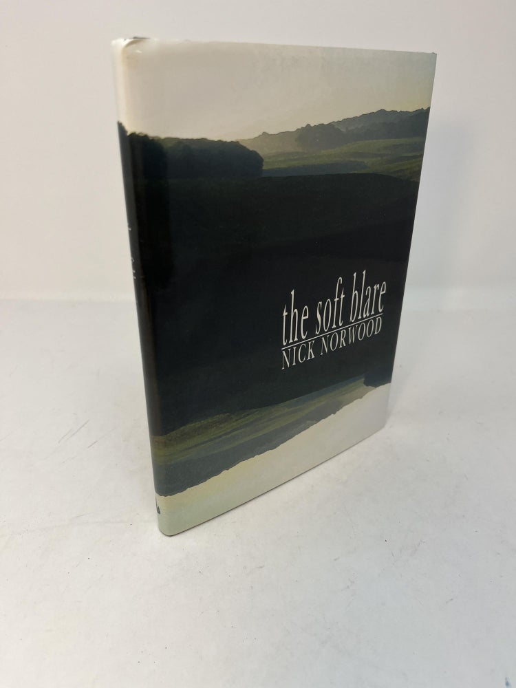 Item #29594 THE SOFT BLARE: Poems by Nick Norwood (signed). Nick Norwood.