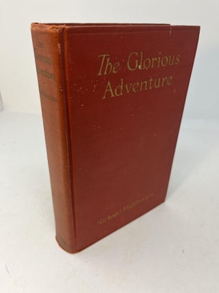 Item #29665 THE GLORIOUS ADVENTURE (signed). Richard Halliburton