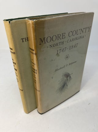 Item #29723 MOORE COUNTY NORTH CAROLINA 1747 - 1847 along with THE COUNTY OF MOORE 1847 -1947....