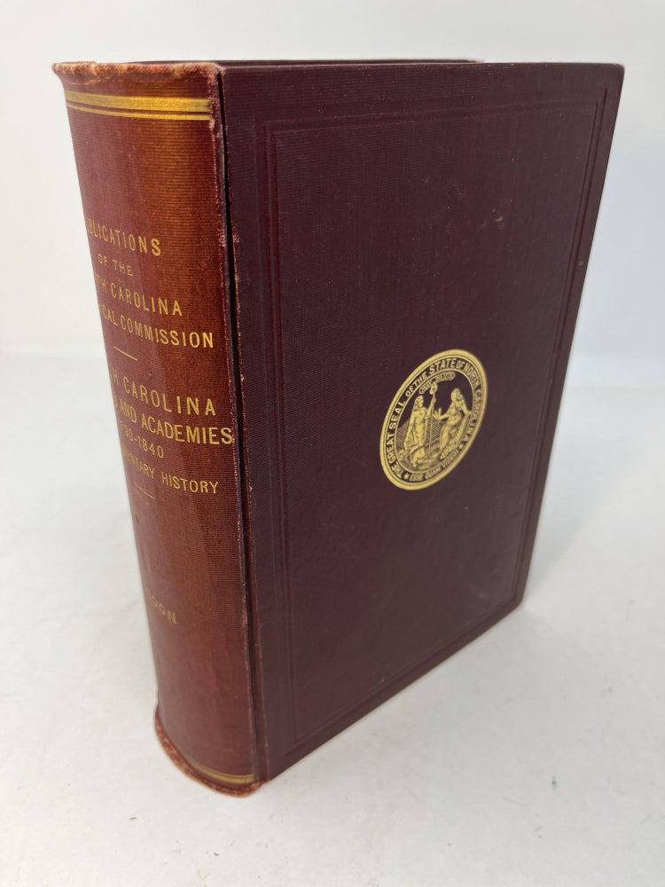 Item #29729 NORTH CAROLINA SCHOOLS AND ACADEMIES 1790-1840: A Documentary History. Charles L. Coon.