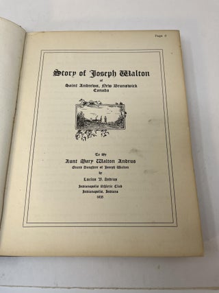 THE STORY OF JOSEPH WALTON of Saint Andrews, New Brunswick Canada.