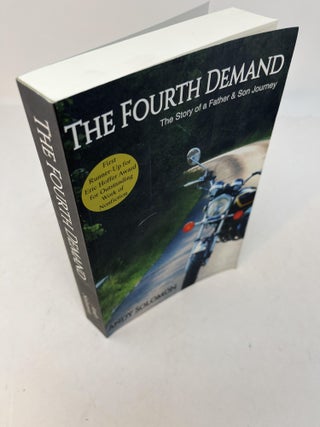 Item #29821 THE FOURTH DEMAND: The Story of a Father & Son Journey. Andy Solomon