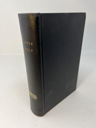 Item #29825 THE ATLANTIC MONTHLY. A Magazine of Literature, Art, and Politics. Volume VI...
