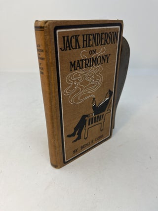 Item #29863 JACK HENDERSON ON MATRIMONY. Benj. F. Cobb, Marshall D. Smith