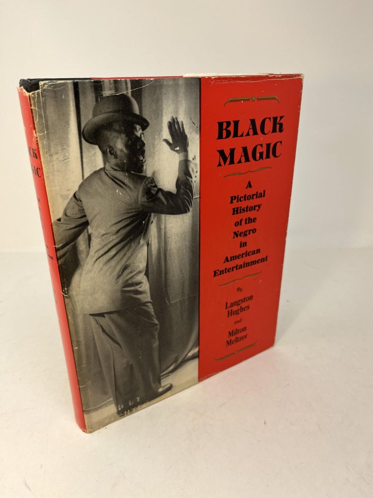 Item #29877 BLACK MAGIC: A Pictorial History of the Negro in American Entertainment. Langston Hughes, Milton Meltzer.