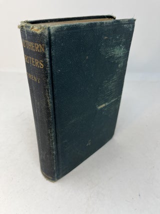 Item #29879 SOUTHERN WRITERS: Selections In Prose And Verse. W. P. Trent