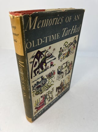 Item #29886 MEMORIES OF AN OLD-TIME TAR HEEL. Kemp Plummer Battle, William James Battle