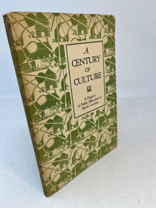 Item #29923 A CENTURY OF CULTURE: An Historical Pageant and Masque Commemorating the Centennial...