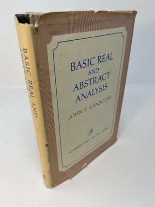 Item #29931 BASIC REAL AND ABSTRACT ANALYSIS. John F. Randolph