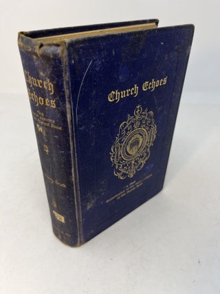 Item #29979 CHURCH ECHOES: A Tale Illustrative of the Daily Service of the Book of Common...