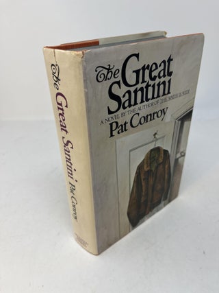 Item #30054 THE GREAT SANTINI (Signed). Pat Conroy