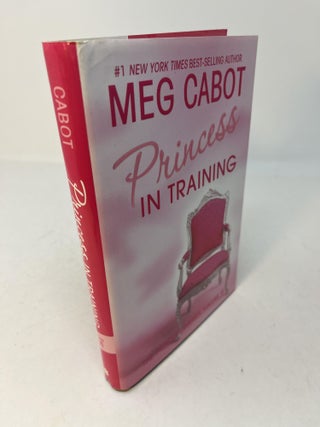 Item #30120 PRINCESS IN TRAINING: The Princess Diaries, Volume VI. (signed). Meg Cabot