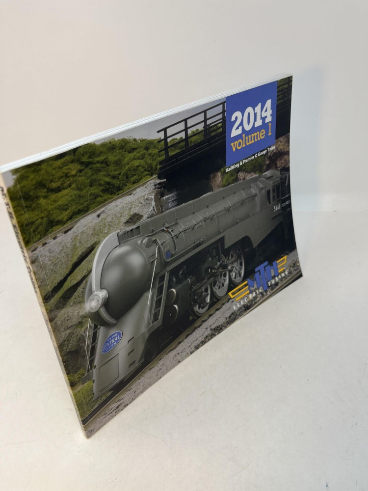 Item #30127 2014 VOLUME 1: RailKing & Premier O Gauge Trains. MTH Electric Trains / Lionel Trains.