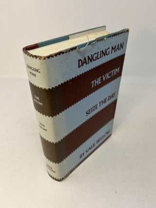 Item #30149 DANGLING MAN, THE VICTIM, SEIZE THE DAY. Saul Bellow