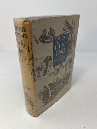 Item #30280 OFF THE DEEP END. Christopher Morley