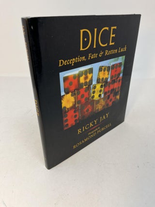 Item #30299 DICE: Deception, Fate & Rotten Luck. Ricky Jay