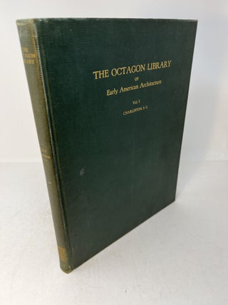 Item #30377 The Octagon Library of Early American Architecture. Volume 1. CHARLESTON SOUTH...