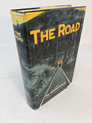 Item #30523 THE ROAD. John Ehle