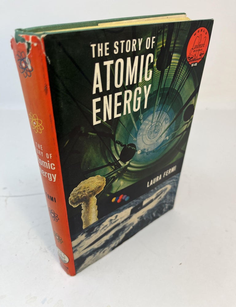 THE STORY OF ATOMIC ENERGY | Laura Fermi | 1st printing