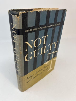 Item #30551 NOT GUILTY - Thirty-Six Cases in Which an Innocent Man Was Convicted. Jerome Frank,...