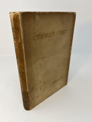Item #30581 CYNEWULF'S CHRIST: An Eighth Century English Epic. Israel - Gollancz, a modern rendering