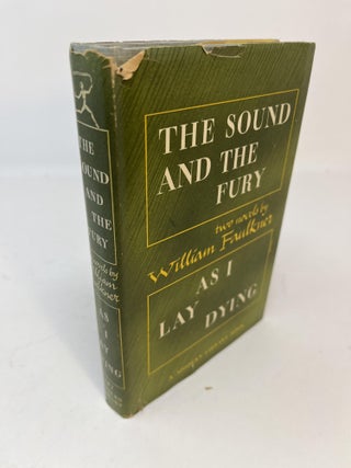 Item #30587 THE SOUND AND THE FURY (with) AS I LAY DYING. William Faulkner
